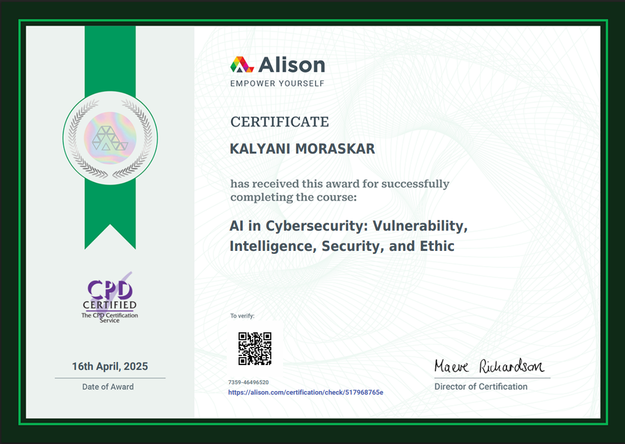 AI in Cybersecurity: Vulnerability, Intelligence, Security, and Ethic certificate awarded to Kalyani Moraskar